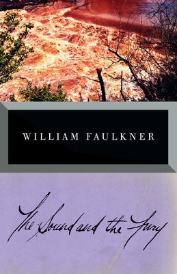 Book cover of The Sound and the Fury: The Complete, Definitive Edition by Faulkner, William