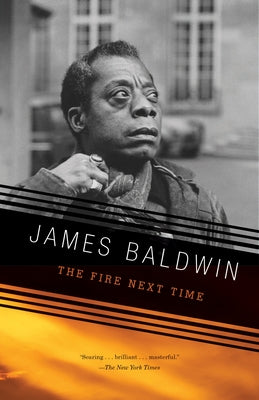 Book cover of The Fire Next Time by Baldwin, James