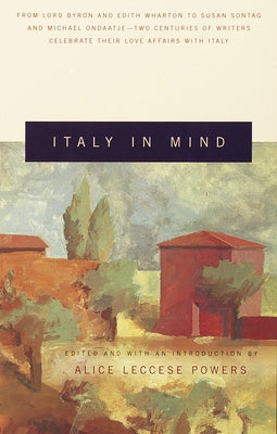 Book cover of Italy in Mind: An Anthology by Powers, Alice Leccese