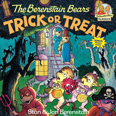 The Berenstain Bears Trick or Treat: A Halloween Book for Kids and Toddlers by Berenstain, Stan book cover