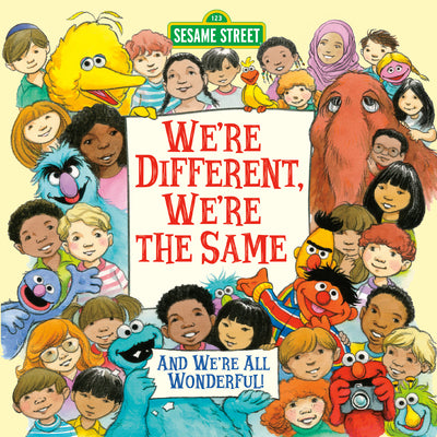 We're Different, We're the Same (Sesame Street) by Kates, Bobbi book cover