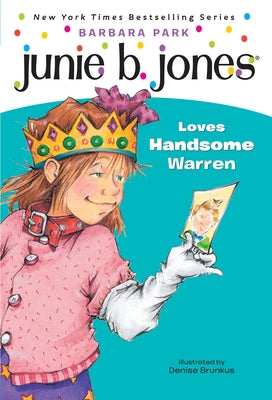 Junie B. Jones #7: Junie B. Jones Loves Handsome Warren by Park, Barbara book cover