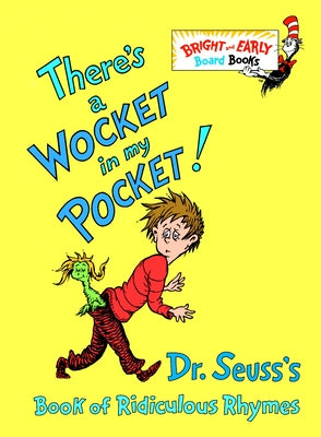There's a Wocket in My Pocket!: Dr. Seuss's Book of Ridiculous Rhymes by Dr Seuss book cover