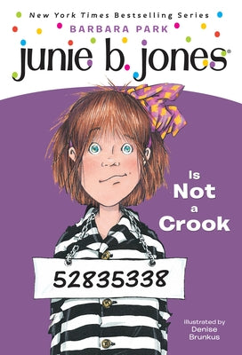 Junie B. Jones #9: Junie B. Jones Is Not a Crook by Park, Barbara book cover