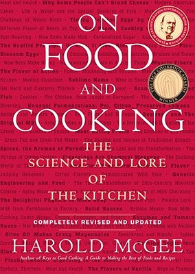 On Food and Cooking: The Science and Lore of the Kitchen by McGee, Harold book cover