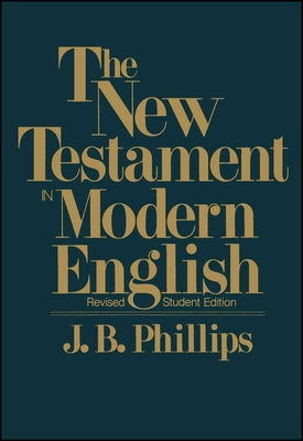 Book cover of New Testament in Modern English-OE-Student by Phillips, J. B.