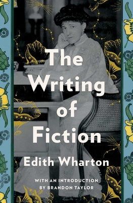 Book cover of The Writing of Fiction by Wharton, Edith