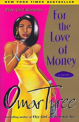 Book cover of For the Love of Money by Tyree, Omar