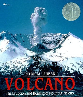 Book cover of Volcano: The Eruption and Healing of Mount St. Helens by Lauber, Patricia