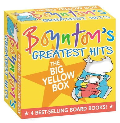 Book cover of Boynton's Greatest Hits the Big Yellow Box (Boxed Set): The Going to Bed Book; Horns to Toes; Opposites; But Not the Hippopotamus by Boynton, Sandra