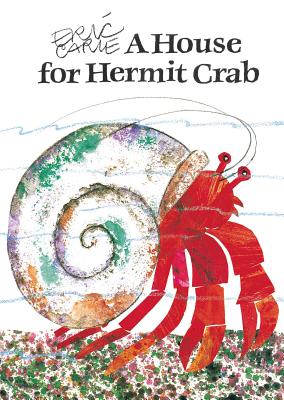 Book cover of A House for Hermit Crab by Carle, Eric