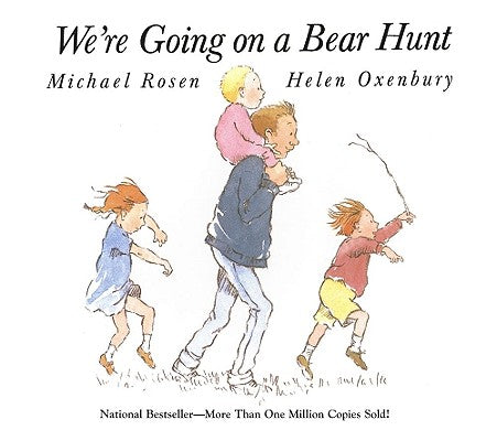 Book cover of We're Going on a Bear Hunt by Rosen, Michael