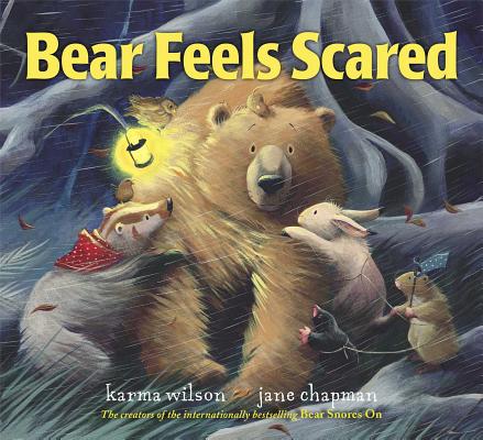Bear Feels Scared by Karma Wilson book cover