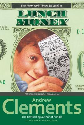Book cover of Lunch Money (Reprint) by Clements, Andrew
