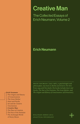 Book cover of Creative Man: The Collected Essays of Erich Neumann, Volume 2 by Neumann, Erich