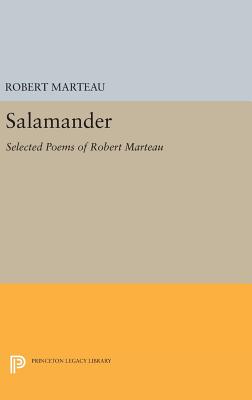 Book cover of Salamander: Selected Poems of Robert Marteau by Marteau, Robert