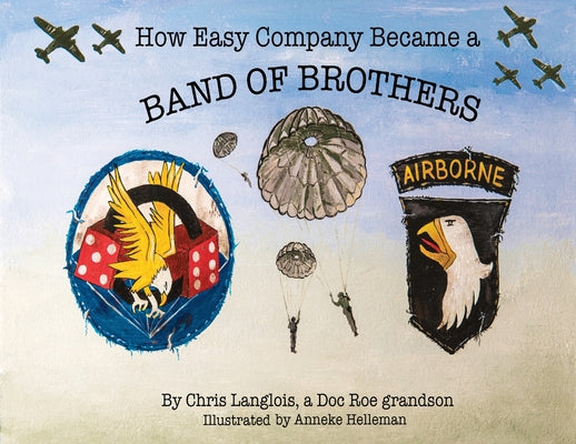 How Easy Company Became a Band of Brothers by Chris Langlois book cover