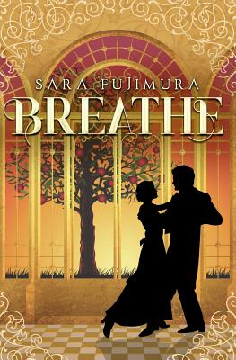 Breathe by Sara Fujimura book cover