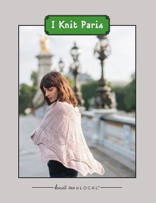 Book cover of I Knit Paris by Dames, Kathleen