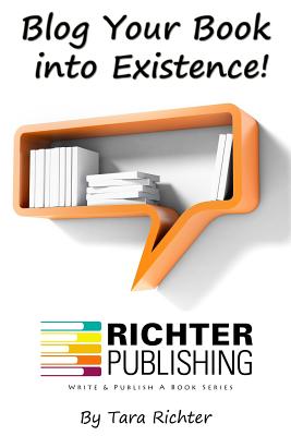 Book cover of Blog Your Book into Existence by Cavanagh, Casey
