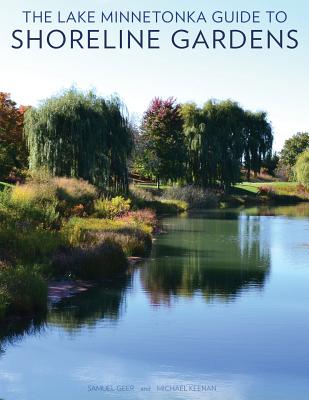 Book cover of The Lake Minnetonka Guide to Shoreline Gardens by Keenan, Michael