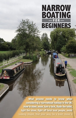 Book cover of Narrowboating for Beginners: What Americans need to know when considering a narrowboat vacation in the UK by Petkus, Jennifer