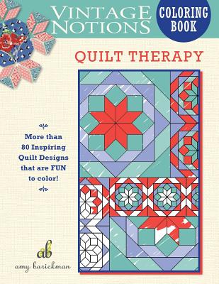 Book cover of Vintage Notions Coloring Book: Quilt Therapy by Barickman, Amy