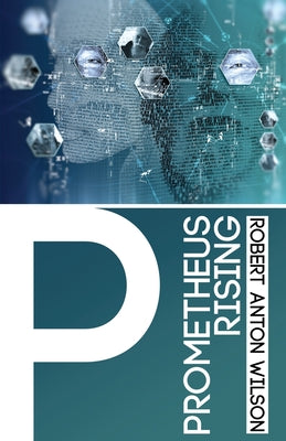 Prometheus Rising by Robert Anton Wilson book cover