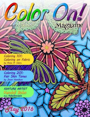 Book cover of Color On! Magazine May 2016 by Bohn, Kendall