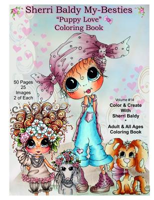 Book cover of Sherri Baldy My Besties TM Puppy Love Coloring Book by Baldy, Sherri Ann