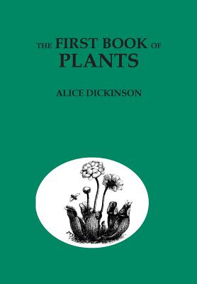 The First Book of Plants by Alice Dickinson book cover