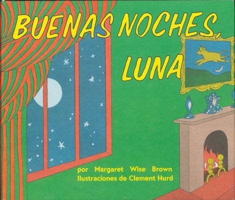 Buenas Noches, Luna: Goodnight Moon Board Book (Spanish Edition) by Brown, Margaret Wise book cover