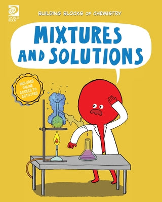 Book cover of Mixtures and Solutions by Meyer, Cassie