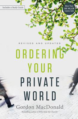 Book cover of Ordering Your Private World by MacDonald, Gordon