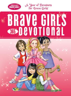 Book cover of Brave Girls 365 Devotional by Thomas Nelson