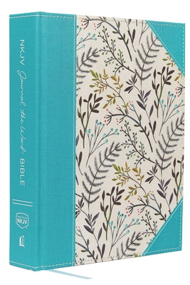 Book cover of NKJV, Journal the Word Bible, Large Print, Blue Floral Cloth, Red Letter Edition: Reflect, Journal, or Create Art Next to Your Favorite Verses by Thomas Nelson