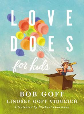 Book cover of Love Does for Kids by Goff, Bob