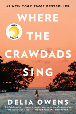Where the Crawdads Sing: Reese's Book Club by Delia Owens book cover