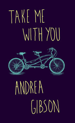 Book cover of Take Me with You by Gibson, Andrea