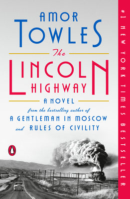 Book cover of The Lincoln Highway by Towles, Amor