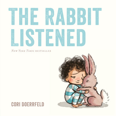 Book cover of The Rabbit Listened by Doerrfeld, Cori