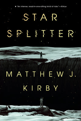 Star Splitter by Matthew J. Kirby book cover