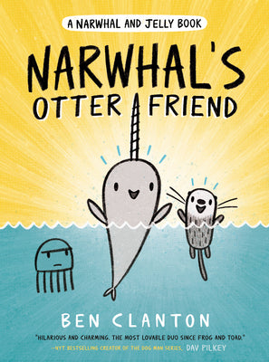 Narwhal's Otter Friend by Clanton, Ben book cover