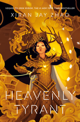 Heavenly Tyrant (Iron Widow, Book 2) by Xiran Jay Zhao book cover