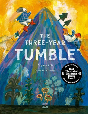 The Three-Year Tumble: Based on a Korean Folktale by Auh, Dayeon book cover