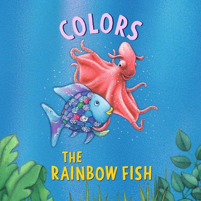 The Rainbow Fish: Colors by Pfister, Marcus book cover