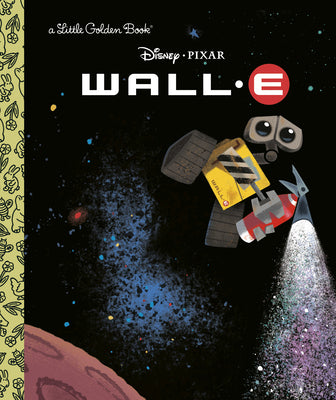 Book cover of Wall-E (Disney/Pixar Wall-E) by Random House Disney
