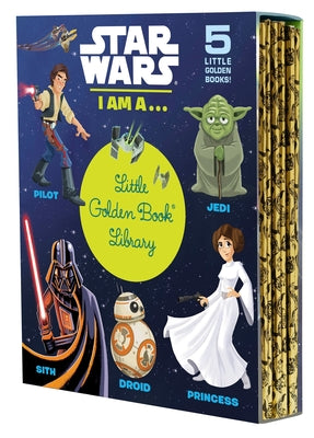 Star Wars: I Am A...Little Golden Book Library -- 5 Little Golden Books: I Am a Pilot; I Am a Jedi; I Am a Sith; I Am a Droid; I Am a Princess by Various book cover