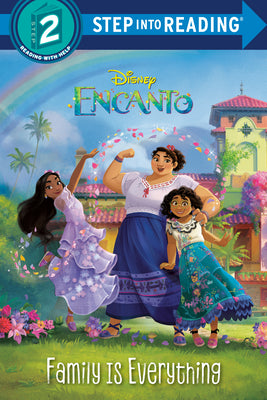 Family Is Everything (Disney Encanto) by Luz M. Mack book cover