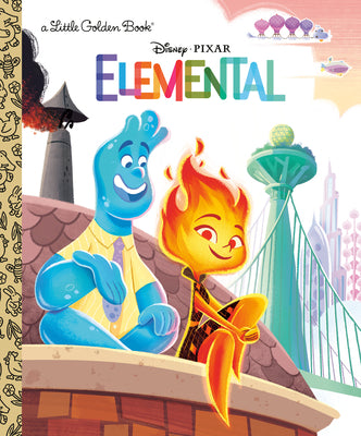 Disney/Pixar Elemental Little Golden Book (Disney/Pixar Elemental) by Cynthea Liu book cover